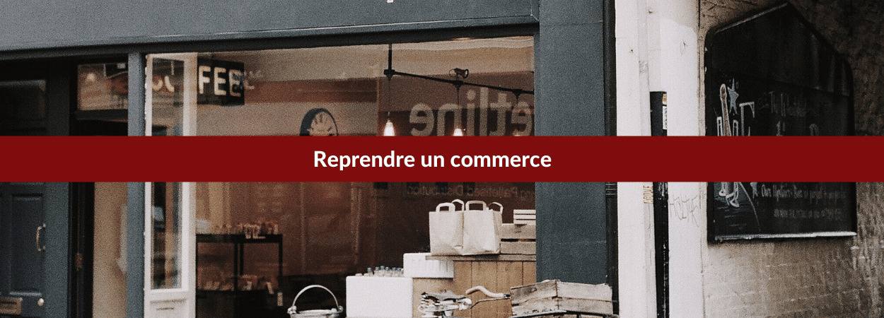 reprendre un commerce