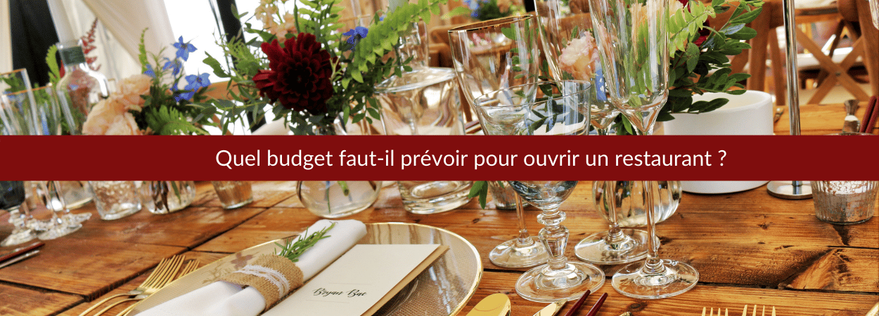 le budget pour ouvrir un restaurant