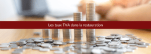 les taux TVA dans la restauration