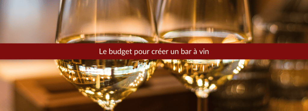Quel budget pour un bar à vin