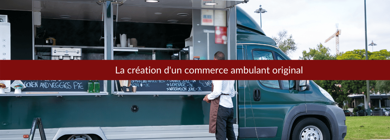 créer un commerce ambulant original