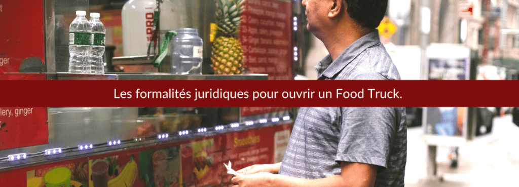 les formalités juridiques pour ouvrir un Food Truck