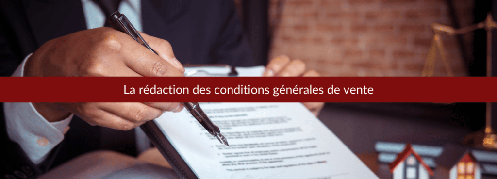 Comment rédiger les conditions générales de vente (CGV) ?