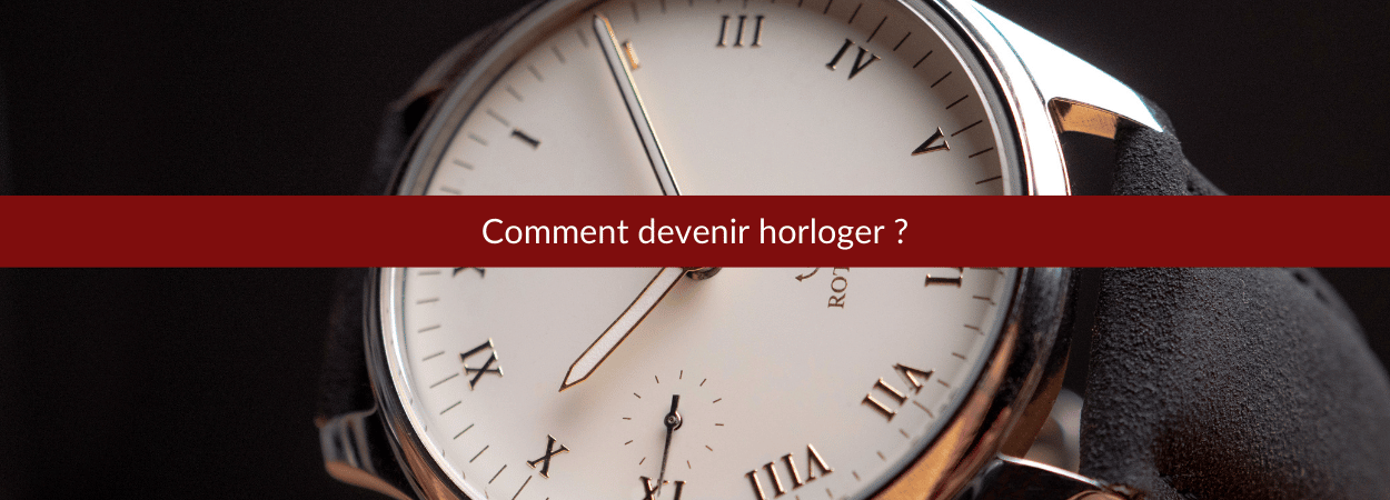 comment devenir horloger ?