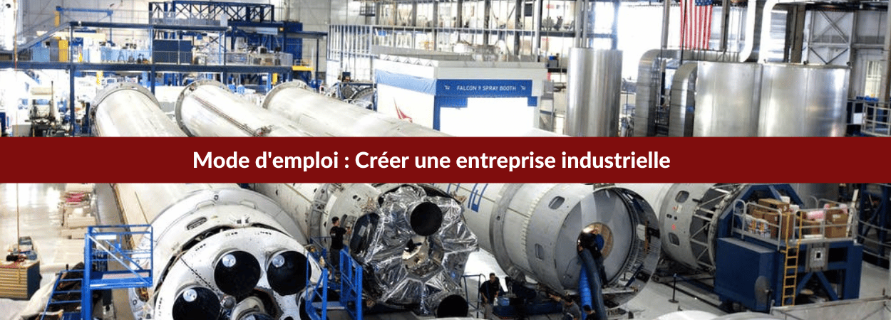 créer entreprise industrielle : étapes