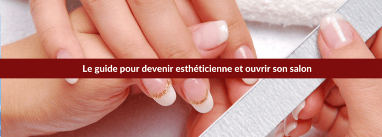 devenir esthéticienne : notre guide