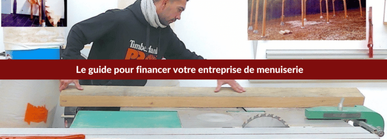 financer votre entreprise de menuiserie