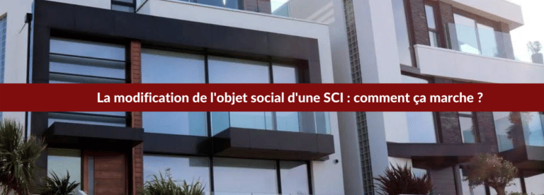 modification objet social SCI : le guide