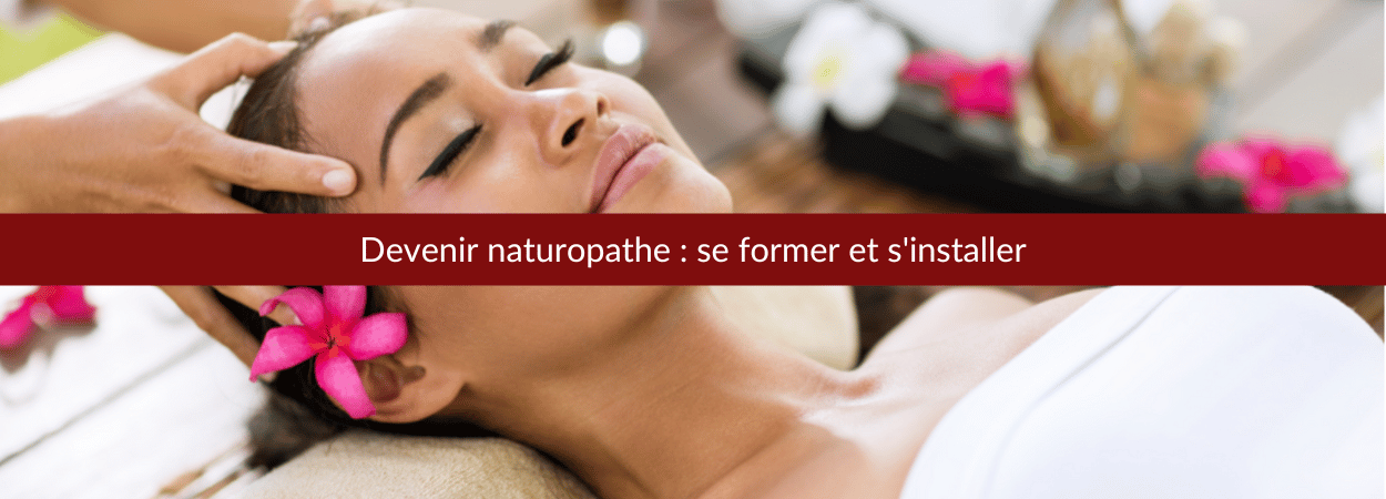 devenir naturopaths : se former s'installer