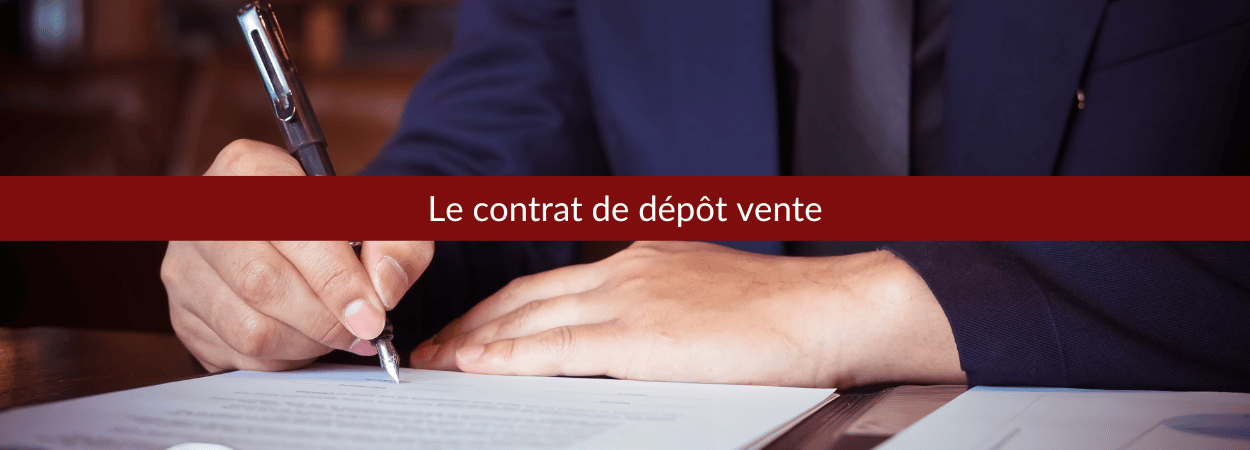 le contrat dépôt vente