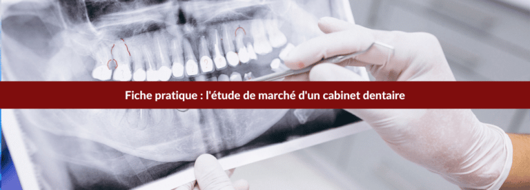 comment faire l'étude de marché d'un cabinet dentaire