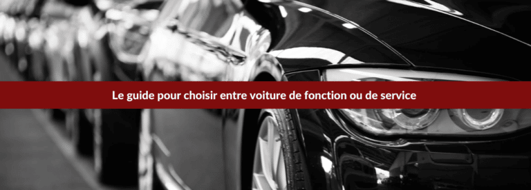Le guide pour choisir entre voiture de fonction ou de service