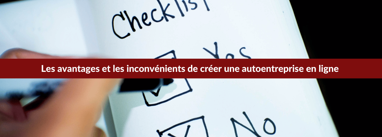 avantages inconvénients créer autoentreprise en ligne
