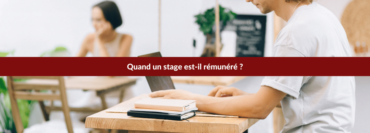 Le stage rémunéré