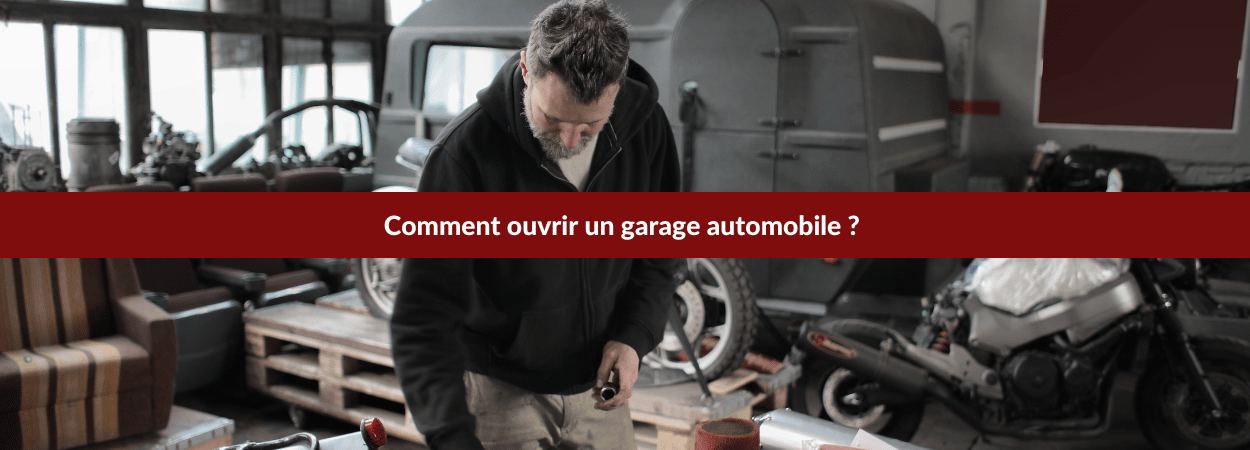 Comment ouvrir garage automobile