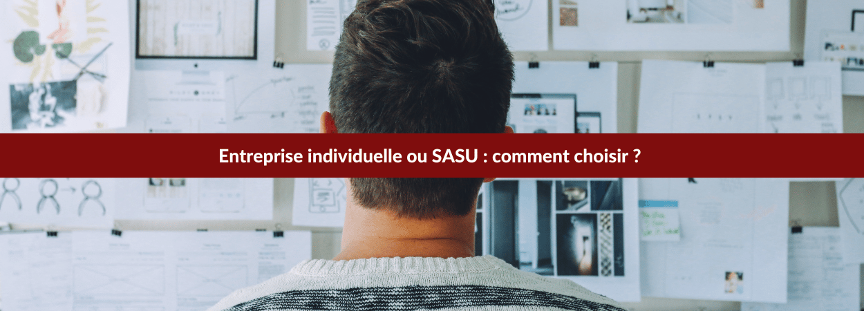 Entreprise individuelle ou SASU