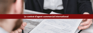 contrat agent commercial international
