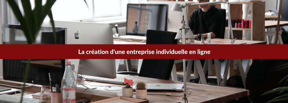 Création entreprise individuelle en ligne