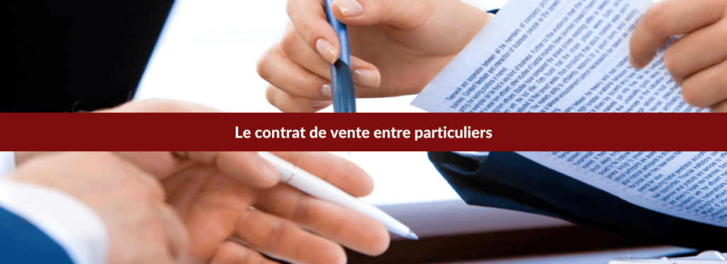 Le contrat de vente entre particuliers