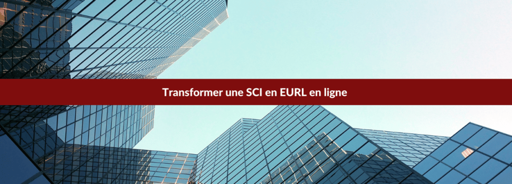 Transformer SCI en EURL en ligne