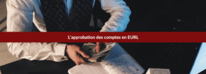 approbation des comptes EURL