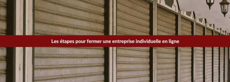 fermer entreprise individuelle en ligne