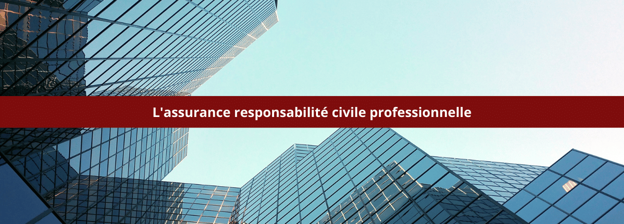 responsabilité civile professionnelle assurance