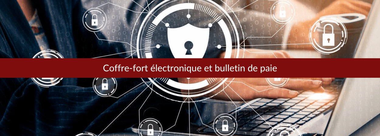 Coffre-fort électronique et bulletin de paie