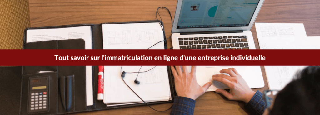 Immatriculation entreprise individuelle en ligne