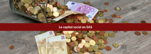 le capital social en SAS