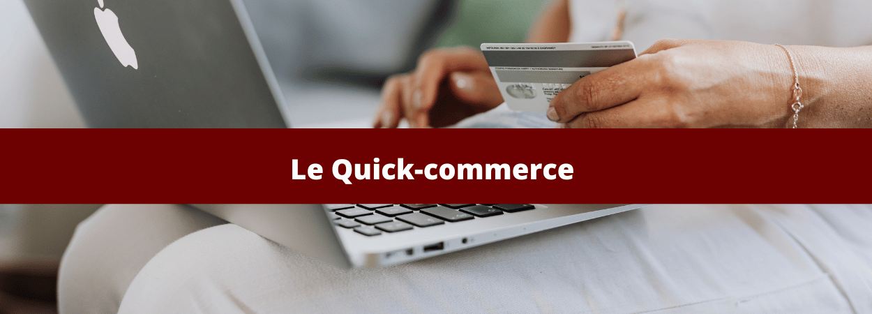 Le Quick-commerce