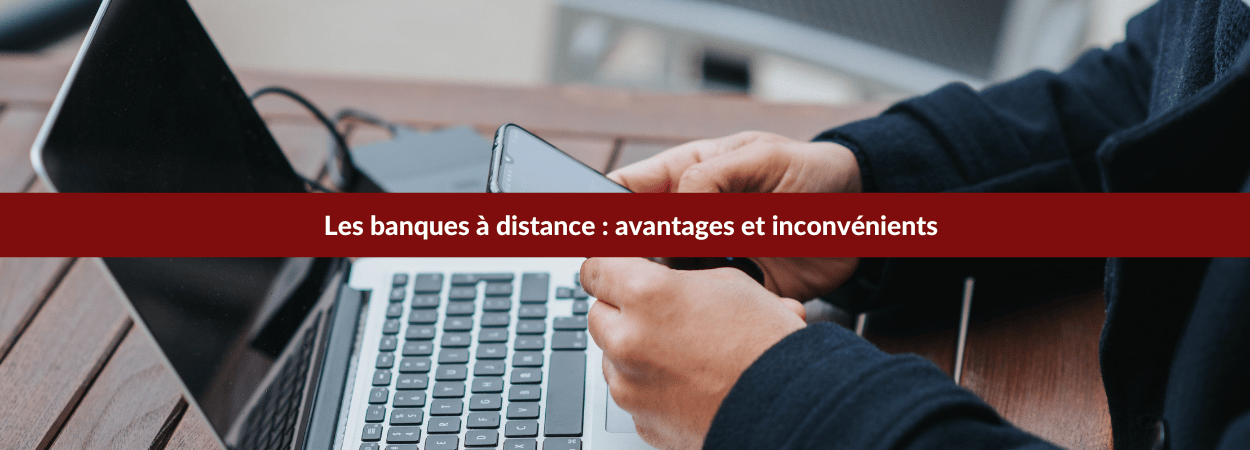 les banques à distance