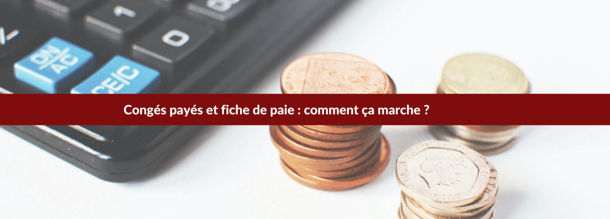 congé payés et fiche de paie