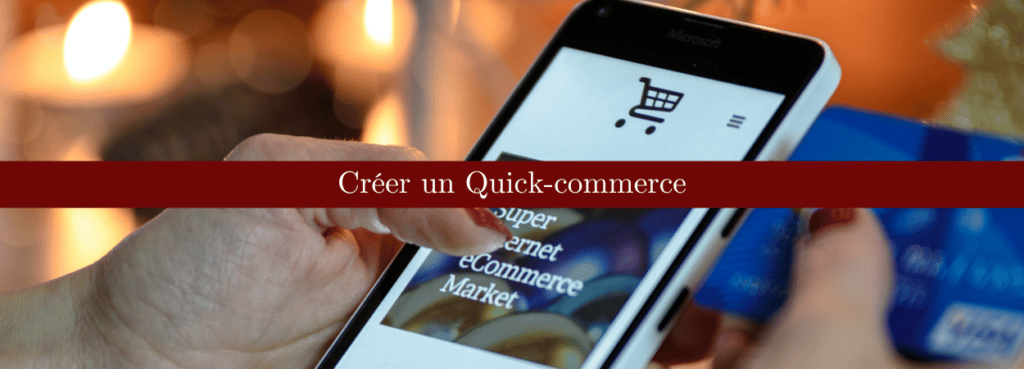 créer quick commerce