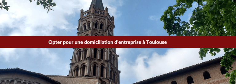 domicilier son entreprise à Toulouse