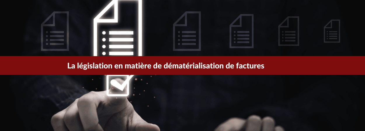 législation dématérialisation de factures