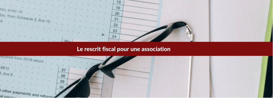 le rescrit fiscal en association