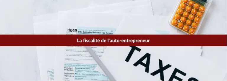 la fiscalité d'un auto entrepreneur