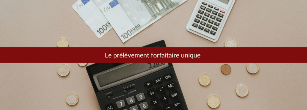 le prélèvement forfaitaire unique