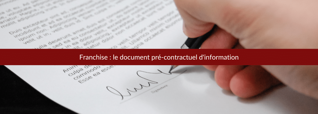 Franchise : le document pré-contractuel d'information