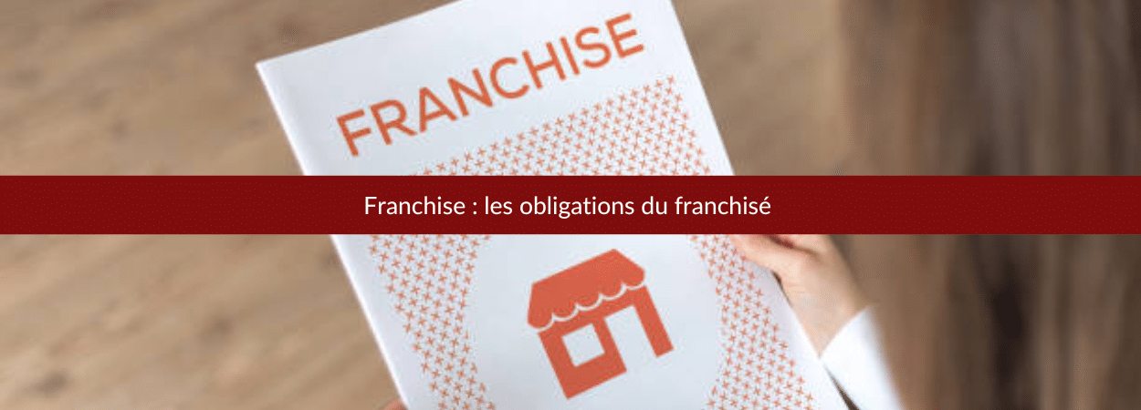 Franchise : les obligations