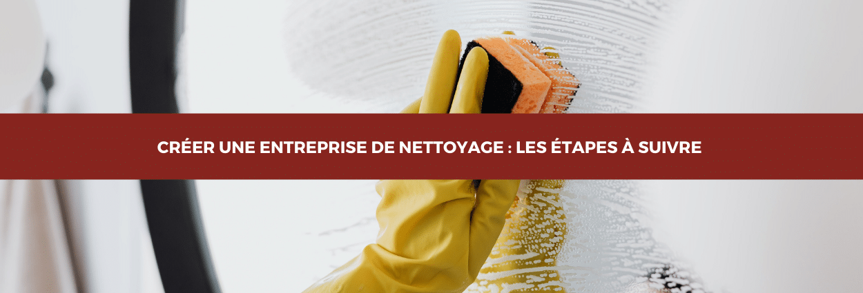 créer une entreprise de nettoyage