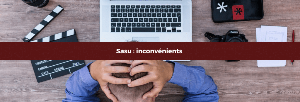 Sasu inconvenients