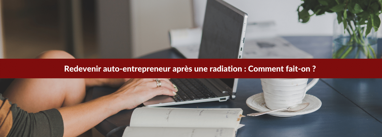 redevenir auto-entrepreneur après radiation