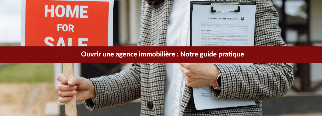 ouvrir une agence immobilière