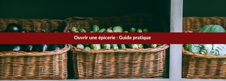 ouvrir une épicerie