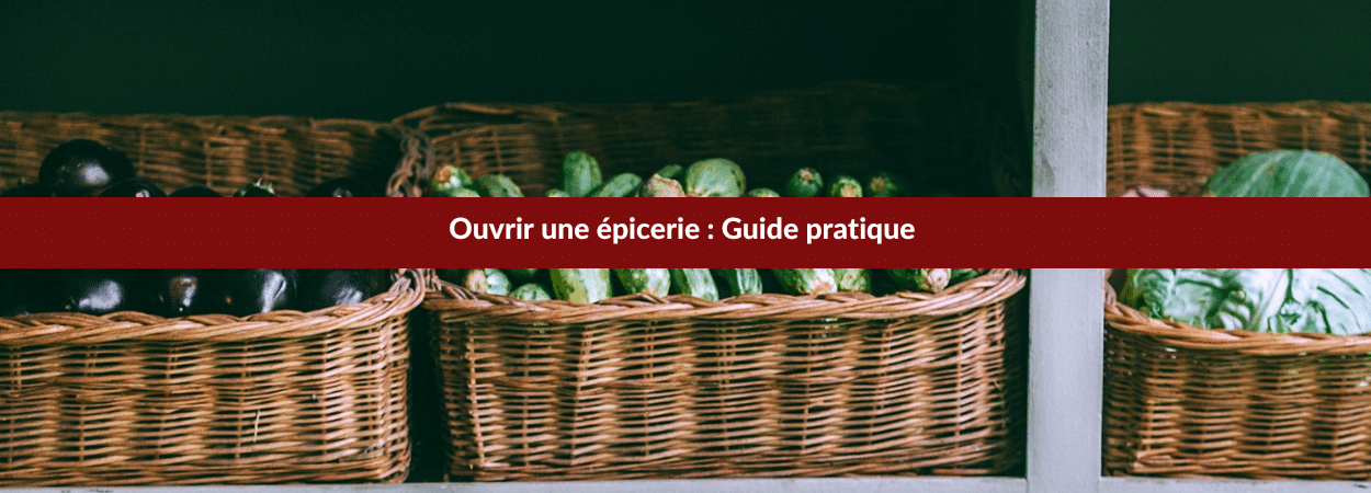 ouvrir une épicerie
