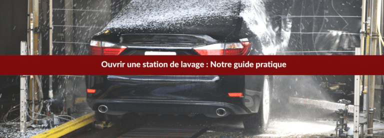 ouvrir une station de lavage