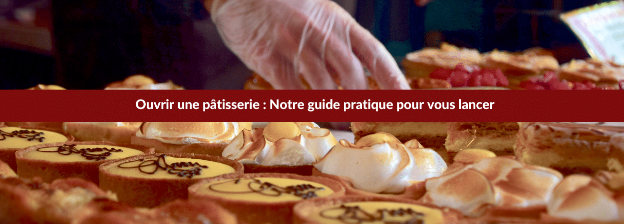 ouvrir une pâtisserie