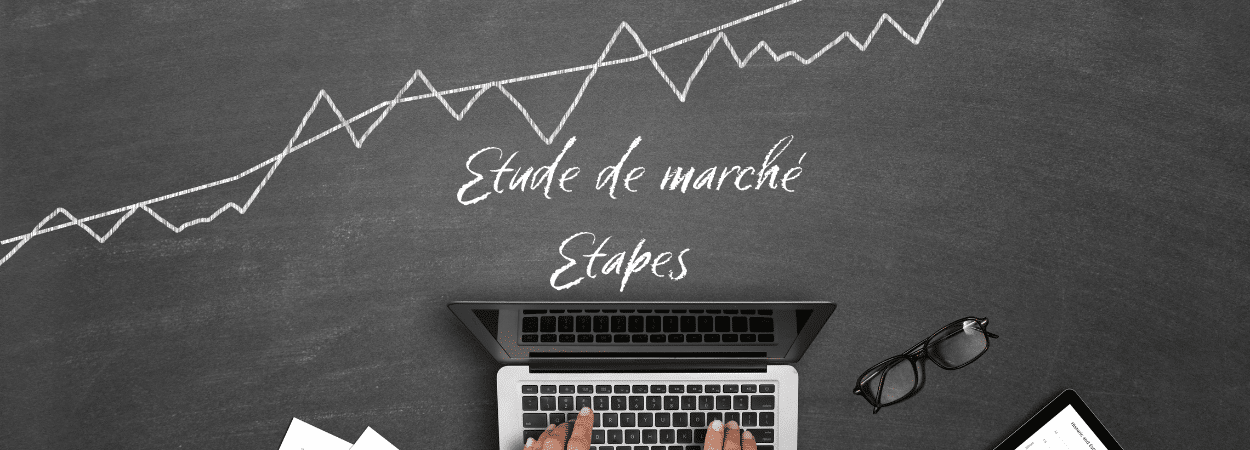 Comment faire une étude de marché
